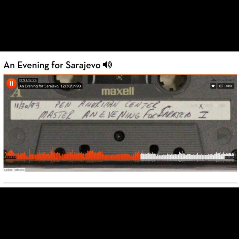 Audio zapis događaja “Večer za Sarajevo” - koji je organizirao američki PEN Centrar 1993. (PEN America Digital Archive)