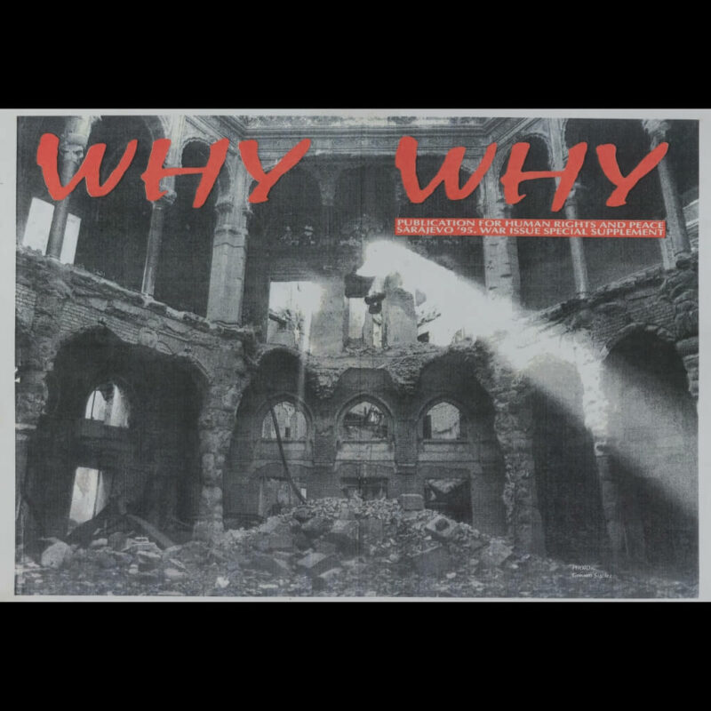 Naslovnica “Why. Publikacija za ljudska prava i mir”, 1995, sa fotografijom uništene Nacionalne biblioteke Gervasia Sancheza