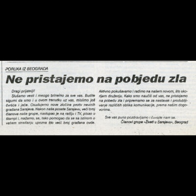 “Message from Belgrade: We do not agree to the victory of evil”, letter by members of the group “Živeti u Sarajevo”, Oslobođenje, 8.6.1995