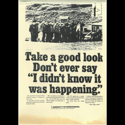 “Dobro pogledajte. Nikada nemojte reći: ‘Nisam znao da se to događa’”, poster/oglas Amnesty Internationala, 1992. ili 1993. (Arhiva “Grünes Gedächtnis”, Zbirka Eva Quistorp)